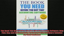 READ book  The Book You Need Before You Buy That Accounting Software How Find Buy and Implement the  FREE BOOOK ONLINE