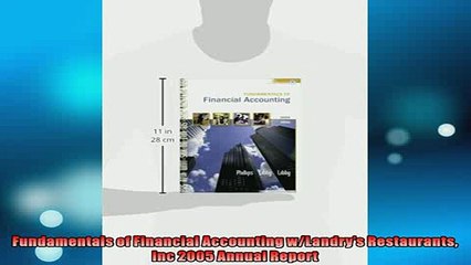 READ THE NEW BOOK   Fundamentals of Financial Accounting wLandrys Restaurants Inc 2005 Annual Report  FREE BOOOK ONLINE