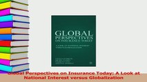 Read  Global Perspectives on Insurance Today A Look at National Interest versus Globalization Ebook Free