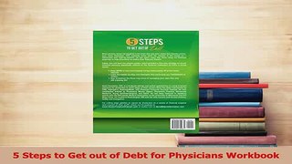 Read  5 Steps to Get out of Debt for Physicians Workbook Ebook Online