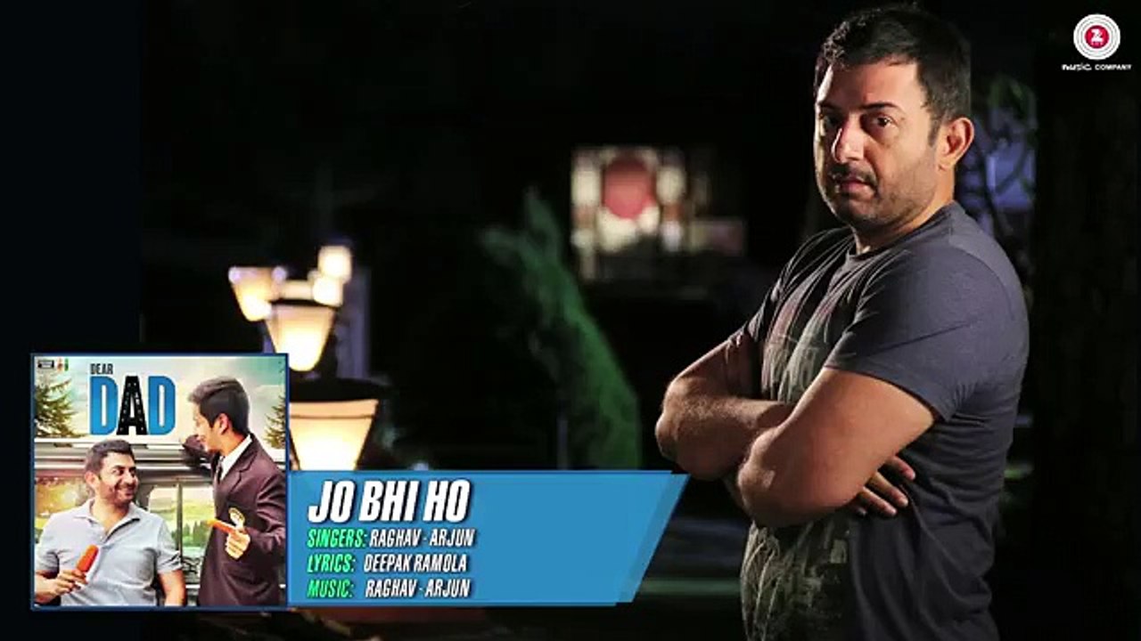 Jo Bhi Ho - Full Song   Dear Dad   Arvind Swamy...