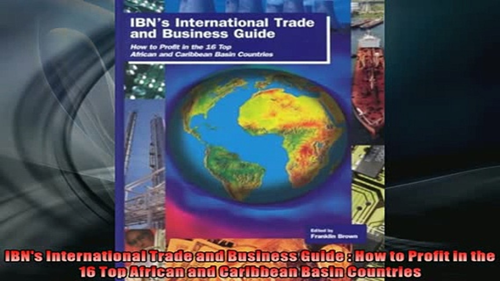 ⁣READ book  IBNs International Trade and Business Guide  How to Profit in the 16 Top African and  FRE