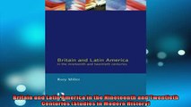 READ book  Britain and Latin America in the Nineteenth and Twentieth Centuries Studies in Modern  FREE BOOOK ONLINE