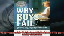 READ book  Why Boys Fail Saving Our Sons from an Educational System Thats Leaving Them Behind Full EBook