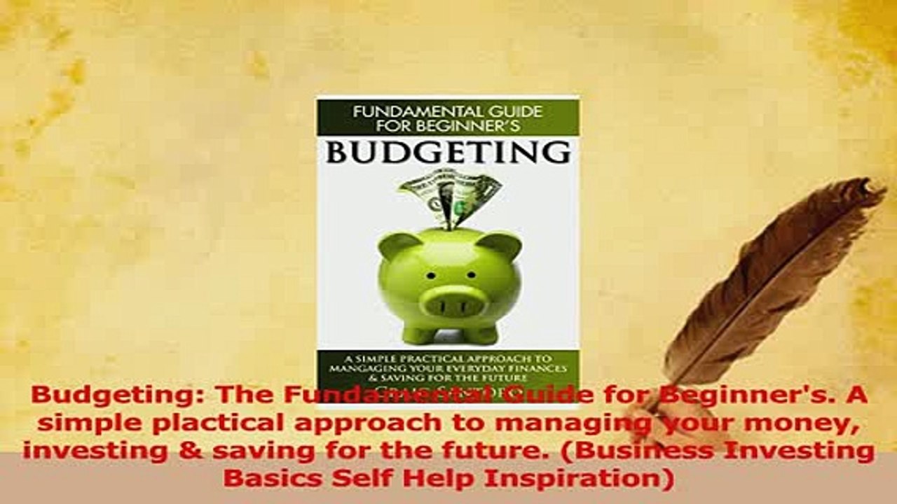 PDF  Budgeting The Fundamental Guide for Beginners A simple plactical approach to managing Download Full Ebook