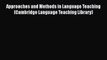 Book Approaches and Methods in Language Teaching (Cambridge Language Teaching Library) Full