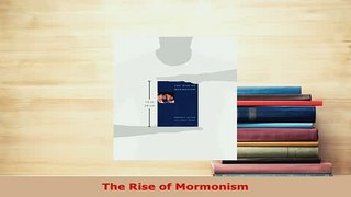 PDF  The Rise of Mormonism Free Books