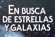 Enciclopedia Astronomía 09 - En busca de estrellas y Galaxias