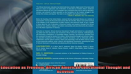 Free Full PDF Downlaod  Education as Freedom African American Educational Thought and Activism Full EBook