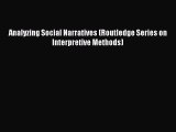 Book Analyzing Social Narratives (Routledge Series on Interpretive Methods) Full Ebook