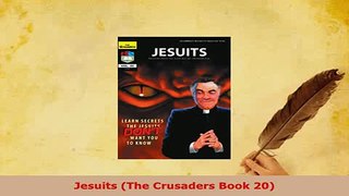 Download  Jesuits The Crusaders Book 20  EBook