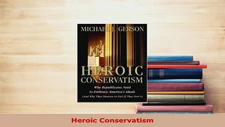PDF  Heroic Conservatism  EBook