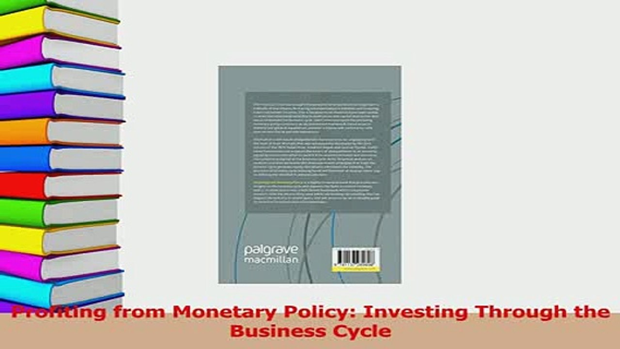 PDF  Profiting from Monetary Policy Investing Through the Business Cycle Read Online
