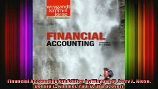 FREE PDF DOWNLOAD   Financial Accounting 8th Edition by Weygandt Jerry J Kieso Donald E Kimmel Paul D  DOWNLOAD ONLINE