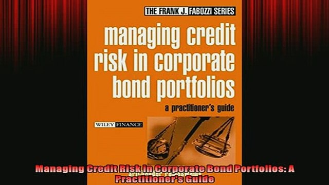 FAVORIT BOOK Managing Credit Risk in Corporate Bond Portfolios A Practitioners Guide FREE BOOOK ONLINE