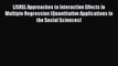 Download LISREL Approaches to Interaction Effects in Multiple Regression (Quantitative Applications