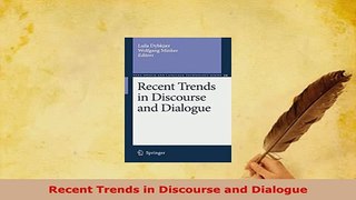 Download  Recent Trends in Discourse and Dialogue Free Books