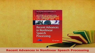 PDF  Recent Advances in Nonlinear Speech Processing Free Books
