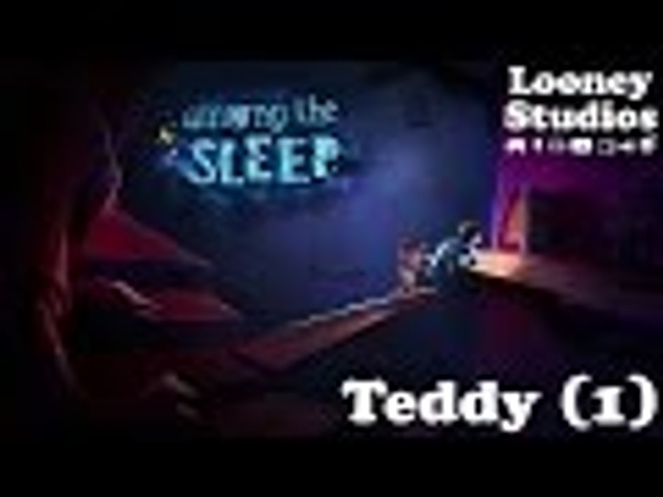 Teddy (1) - Among the Sleep