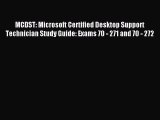 [Read PDF] MCDST: Microsoft Certified Desktop Support Technician Study Guide: Exams 70 - 271