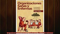 READ THE NEW BOOK   Organizaciones sanas y enfermas Spanish Edition  FREE BOOOK ONLINE