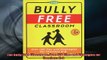 READ book  The Bully Free Classroom Over 100 Tips and Strategies for Teachers K8 Full EBook