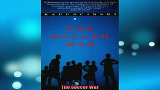 READ book  The Soccer War  FREE BOOOK ONLINE