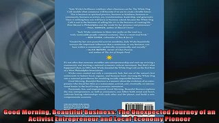 READ THE NEW BOOK   Good Morning Beautiful Business The Unexpected Journey of an Activist Entrepreneur and  FREE BOOOK ONLINE