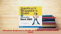 Download  Absolute Beginners Guide to Microsoft Office Word 2003 Free Books