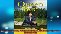 READ book  Queen Bee Roxanne Quimby Burts Bees and Her Quest for a New National Park  BOOK ONLINE