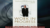 READ book  Work in Progress Risking Failure Surviving Success  FREE BOOOK ONLINE