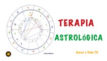 Terapia Astrológica (Amor y Vida TV nº 48)