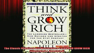 READ THE NEW BOOK   The Classic Napoleon Hill Masterpiece THINK AND GROW RICH Illustrated  Annotated READ ONLINE