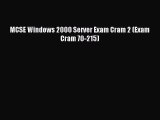 [Read PDF] MCSE Windows 2000 Server Exam Cram 2 (Exam Cram 70-215) Download Online