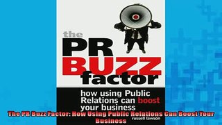 READ book  The PR Buzz Factor How Using Public Relations Can Boost Your Business  DOWNLOAD ONLINE