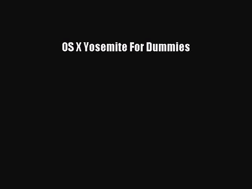 Download OS X Yosemite For Dummies PDF Free