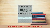 Read  BACTERIA in MILK and its PRODUCTS Ebook Free