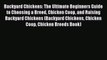 [Read Book] Backyard Chickens: The Ultimate Beginners Guide to Choosing a Breed Chicken Coop