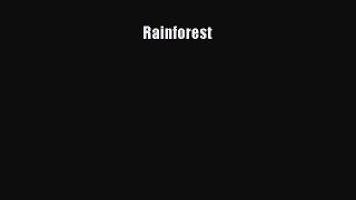 [Read Book] Rainforest  EBook
