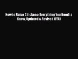 [Read Book] How to Raise Chickens: Everything You Need to Know Updated & Revised (FFA) Free