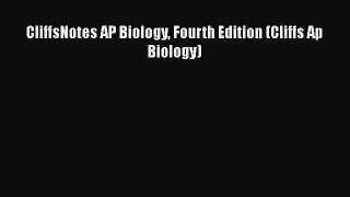 [Read Book] CliffsNotes AP Biology Fourth Edition (Cliffs Ap Biology)  EBook