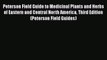 [Read Book] Peterson Field Guide to Medicinal Plants and Herbs of Eastern and Central North