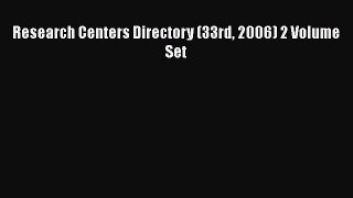 [Read Book] Research Centers Directory (33rd 2006) 2 Volume Set  EBook