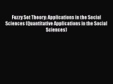 Book Fuzzy Set Theory: Applications in the Social Sciences (Quantitative Applications in the
