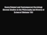 Book Georg Simmel and Contemporary Sociology (Boston Studies in the Philosophy and History