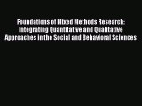 Book Foundations of Mixed Methods Research: Integrating Quantitative and Qualitative Approaches