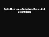 Book Applied Regression Analysis and Generalized Linear Models Full Ebook