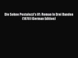 [PDF] Die Sohne Pestalozzi's V1: Roman In Drei Banden (1870) (German Edition) [Read] Full Ebook