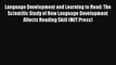 [Read Book] Language Development and Learning to Read: The Scientific Study of How Language