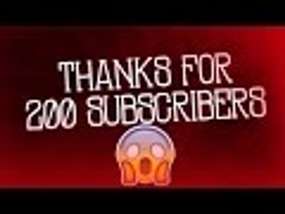 THANK YOU FOR 200 SUBS!!!!!!